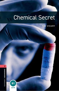 Oxford Bookworms Library: Level 3:: Chemical Secret voorzijde