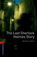 Oxford Bookworms Library: Level 3: The Last Sherlock Holmes Story