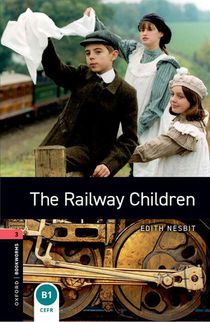 Oxford Bookworms Library: Level 3:: The Railway Children voorzijde