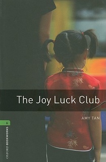 Oxford Bookworms Library: Level 6: The Joy Luck Club