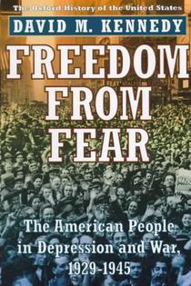 Freedom from Fear: The American People in Depression and War, 1929-1945