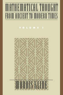 Mathematical Thought from Ancient to Modern Times: Mathematical Thought from Ancient to Modern Times, Volume 1