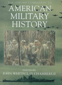 The Oxford Companion to American Military History