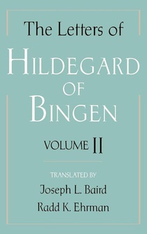 The Letters of Hildegard of Bingen: The Letters of Hildegard of Bingen