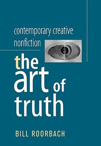 Contemporary Creative Nonfiction: The Art of Truth