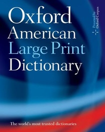 The Oxford American Large Print Dictionary