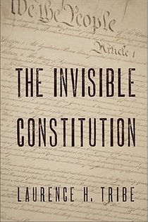 The Invisible Constitution