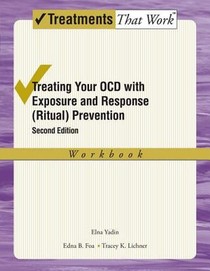 Treating your OCD with Exposure and Response (Ritual) Prevention Therapy Workbook voorzijde