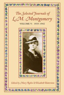 The Selected Journals of L.M. Montgomery, Volume V: 1935-1942