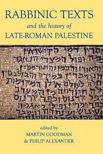 Rabbinic Texts and the History of Late-Roman Palestine voorzijde