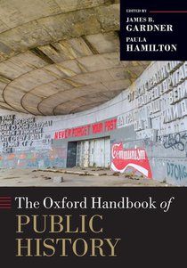 The Oxford Handbook of Public History