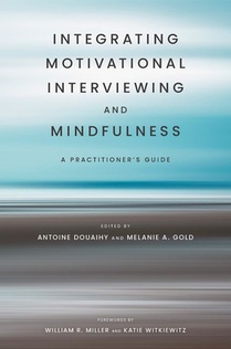Integrating Motivational Interviewing and Mindfulness