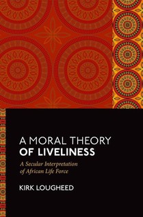 A Moral Theory of Liveliness