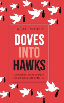 Doves into Hawks