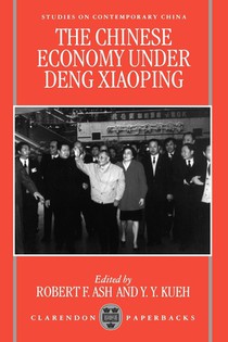 The Chinese Economy under Deng Xiaoping