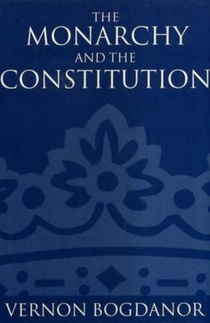 The Monarchy and the Constitution
