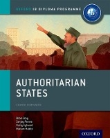 Oxford IB Diploma Programme: Authoritarian States Course Companion voorzijde