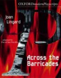 Oxford Playscripts: Across the Barricades