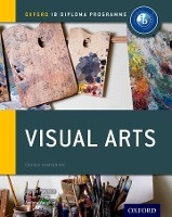 Oxford IB Diploma Programme: Visual Arts Course Companion voorzijde