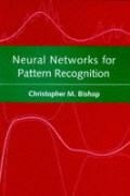 Neural Networks for Pattern Recognition