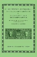 Suetonius: Lives of the Caesars & On Teachers of Grammar and Rhetoric (C. Suetoni Tranquilli De uita Caesarum libri VIII et De grammaticis et rhetoribus liber)