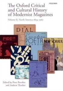 The Oxford Critical and Cultural History of Modernist Magazines