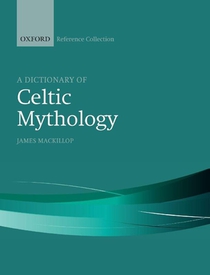 A Dictionary of Celtic Mythology