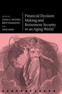 Financial Decision Making and Retirement Security in an Aging World