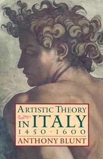 Artistic Theory in Italy 1450-1600