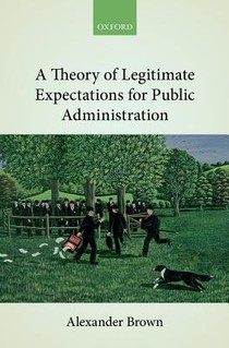 A Theory of Legitimate Expectations for Public Administration voorzijde