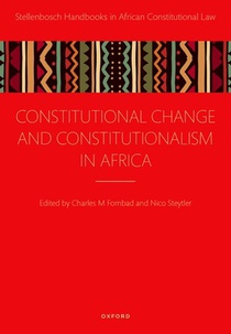 Constitutional Change and Constitutionalism in Africa
