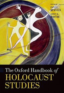 The Oxford Handbook of Holocaust Studies