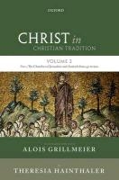 Christ in Christian Tradition: Volume 2 Part 3