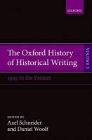 The Oxford History of Historical Writing