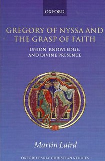 Gregory of Nyssa and the Grasp of Faith