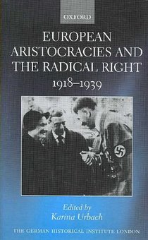 European Aristocracies and the Radical Right, 1918-1939 voorzijde