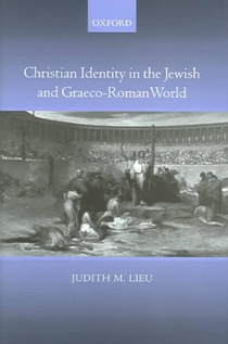 Christian Identity in the Jewish and Graeco-Roman World