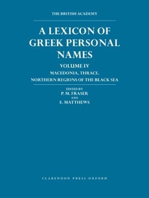 Lexicon of Greek Personal Names Volume IV