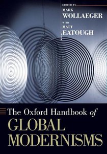 The Oxford Handbook of Global Modernisms