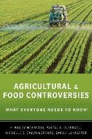 Agricultural and Food Controversies