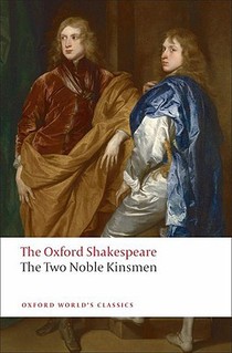 The Two Noble Kinsmen: The Oxford Shakespeare voorzijde