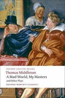 A Mad World, My Masters and Other Plays voorzijde