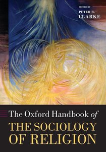 The Oxford Handbook of the Sociology of Religion