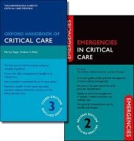 Oxford Handbook of Critical Care Third Edition and Emergencies in Critical Care Second Edition Pack