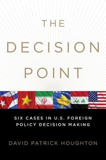 The Decision Point: Six Cases in U.S. Foreign Policy Decision Making voorzijde