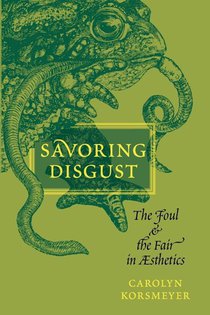 Savoring Disgust