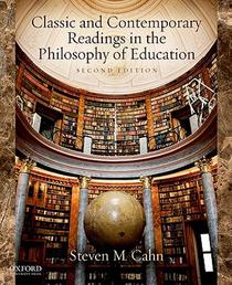 Classic and Contemporary Readings in the Philosophy of Education