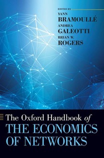 The Oxford Handbook of the Economics of Networks