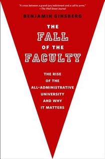 The Fall of the Faculty