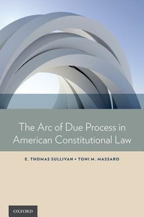 The Arc of Due Process in American Constitutional Law